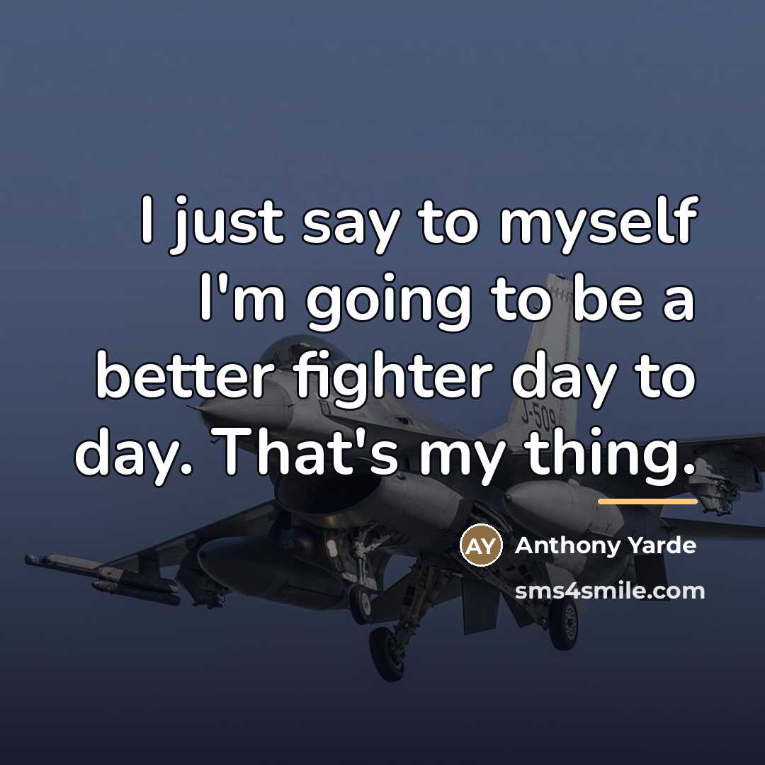 “I just say to myself I'm going to be a…” quote by Anthony Yarde