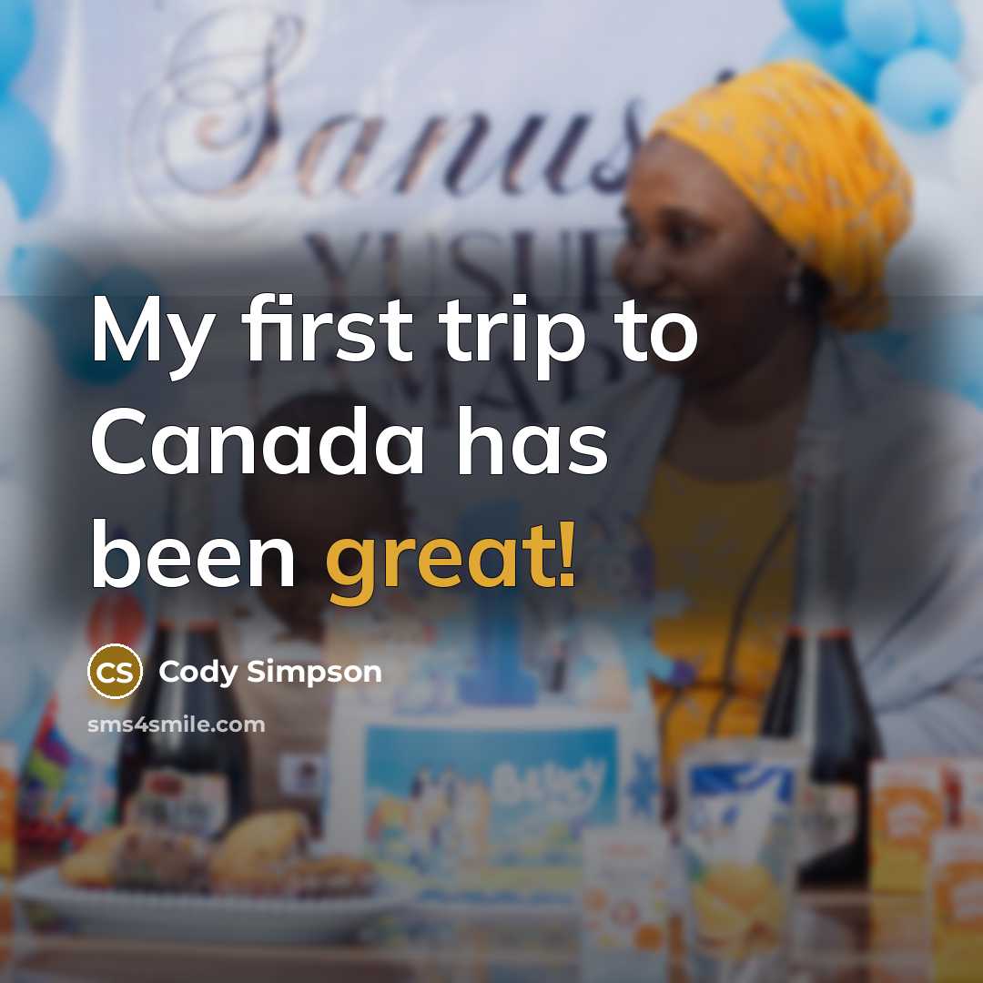 “My first trip to Canada has been great!…” quote by Cody Simpson