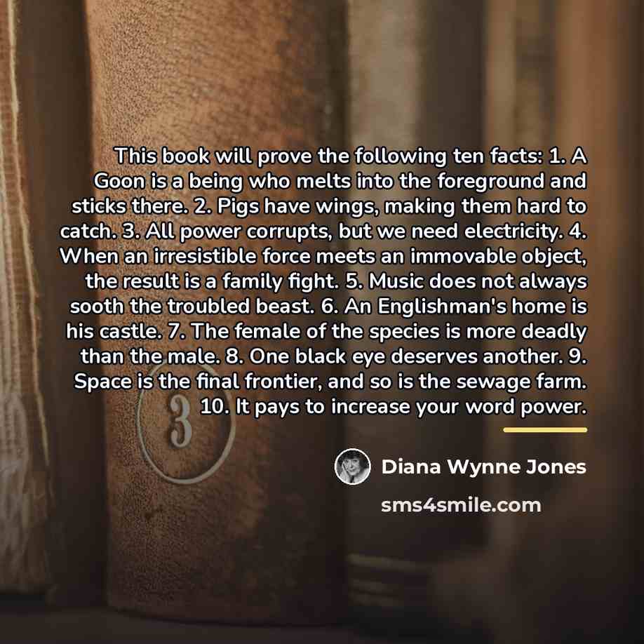 “This book will prove the following ten facts: 1. A…” quote by Diana Wynne Jones