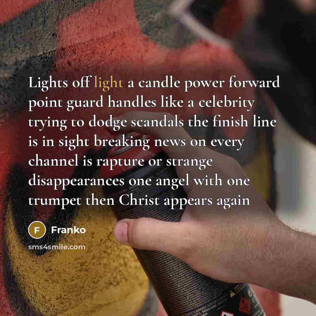 “Lights off light a candle power forward point guard handles…” quote by Franko