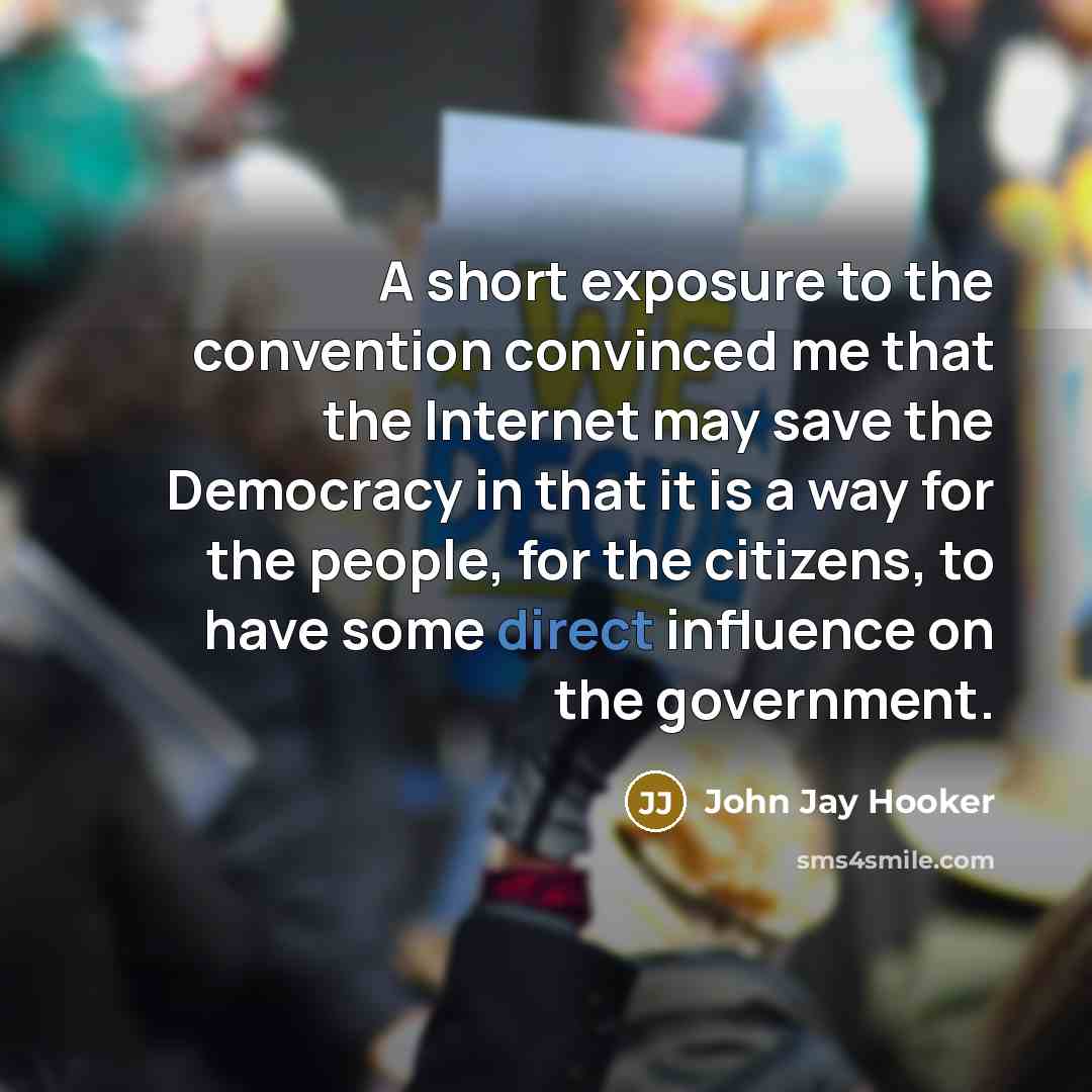 “A short exposure to the convention convinced me that the…” quote by John Jay Hooker