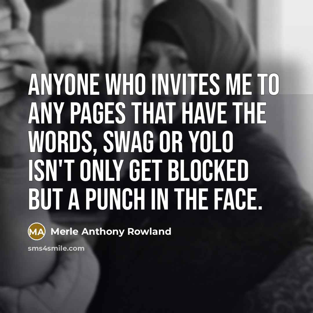 “Anyone who invites me to any pages that have the…” quote by Merle Anthony Rowland