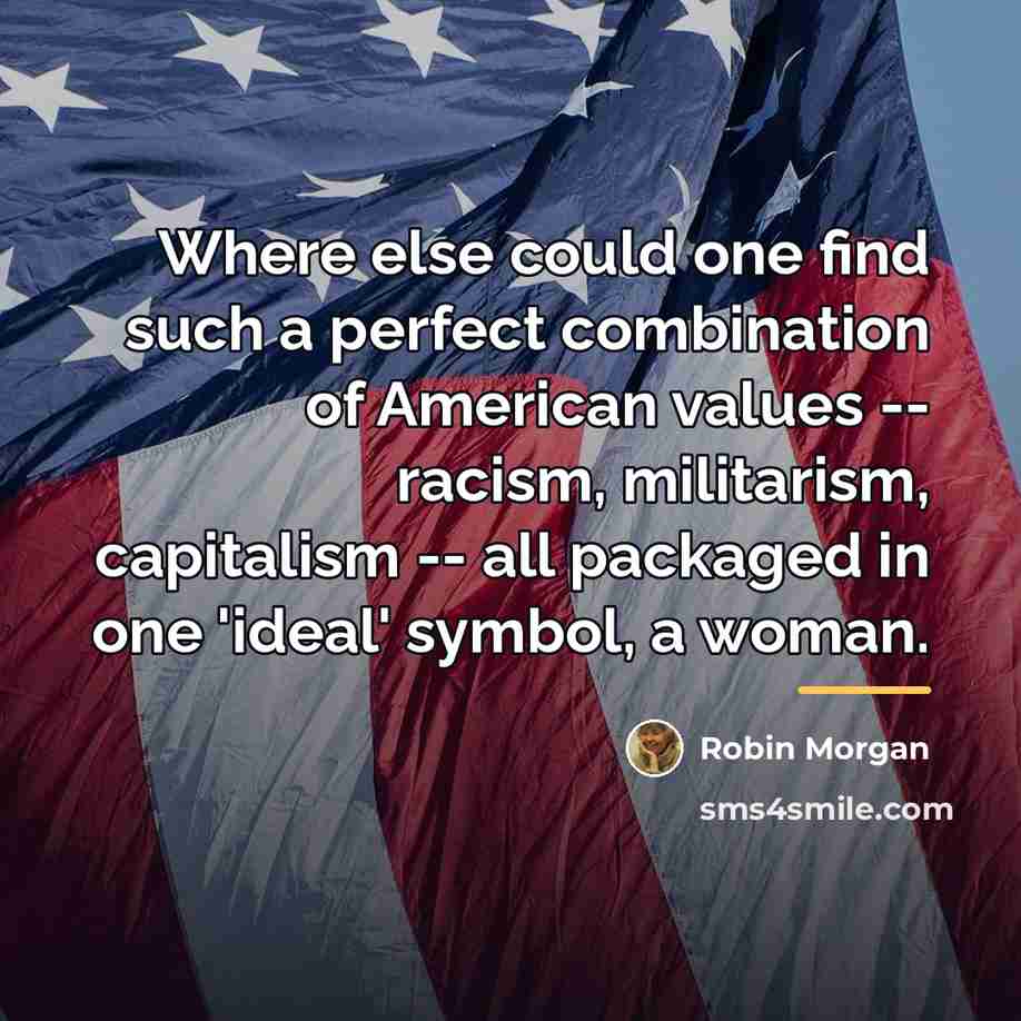 “Where else could one find such a perfect combination of…” quote by Robin Morgan