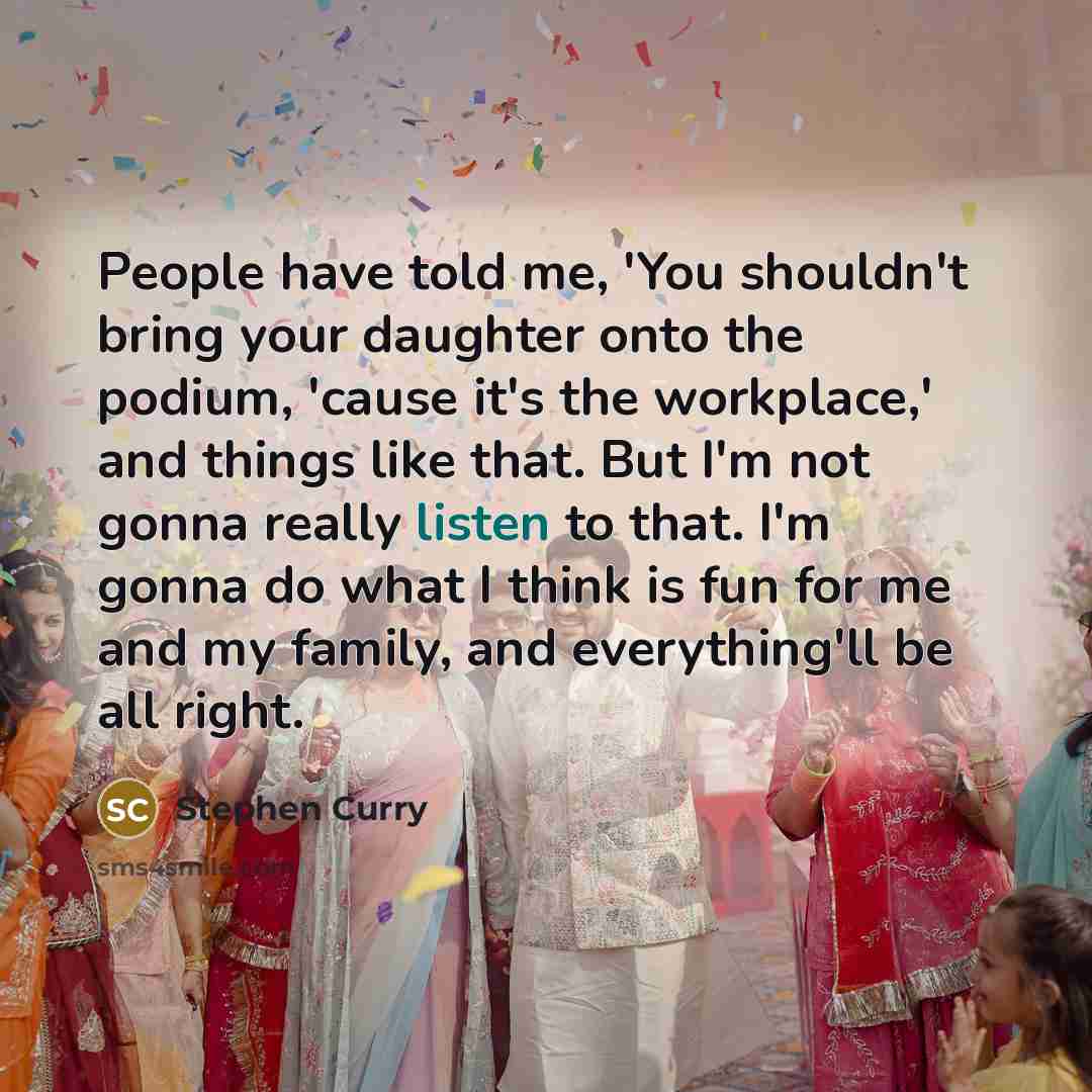 “People have told me, 'You shouldn't bring your daughter onto…” quote by Stephen Curry
