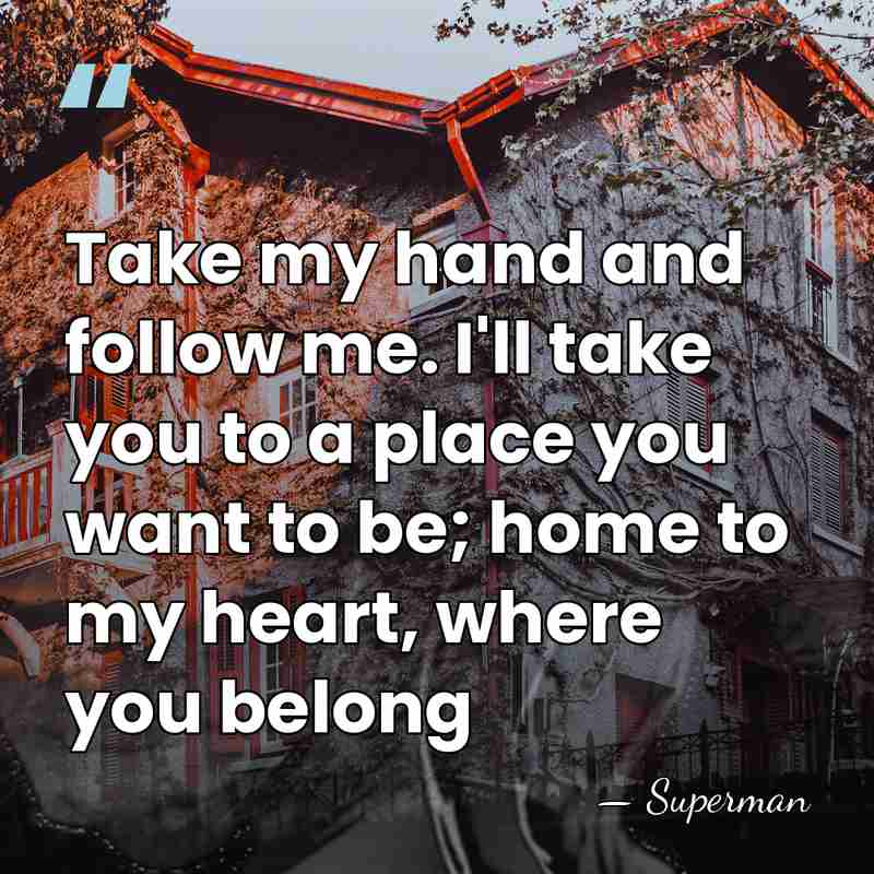 Take my hand and follow me. I'll take you to a place&hellip; - Superman