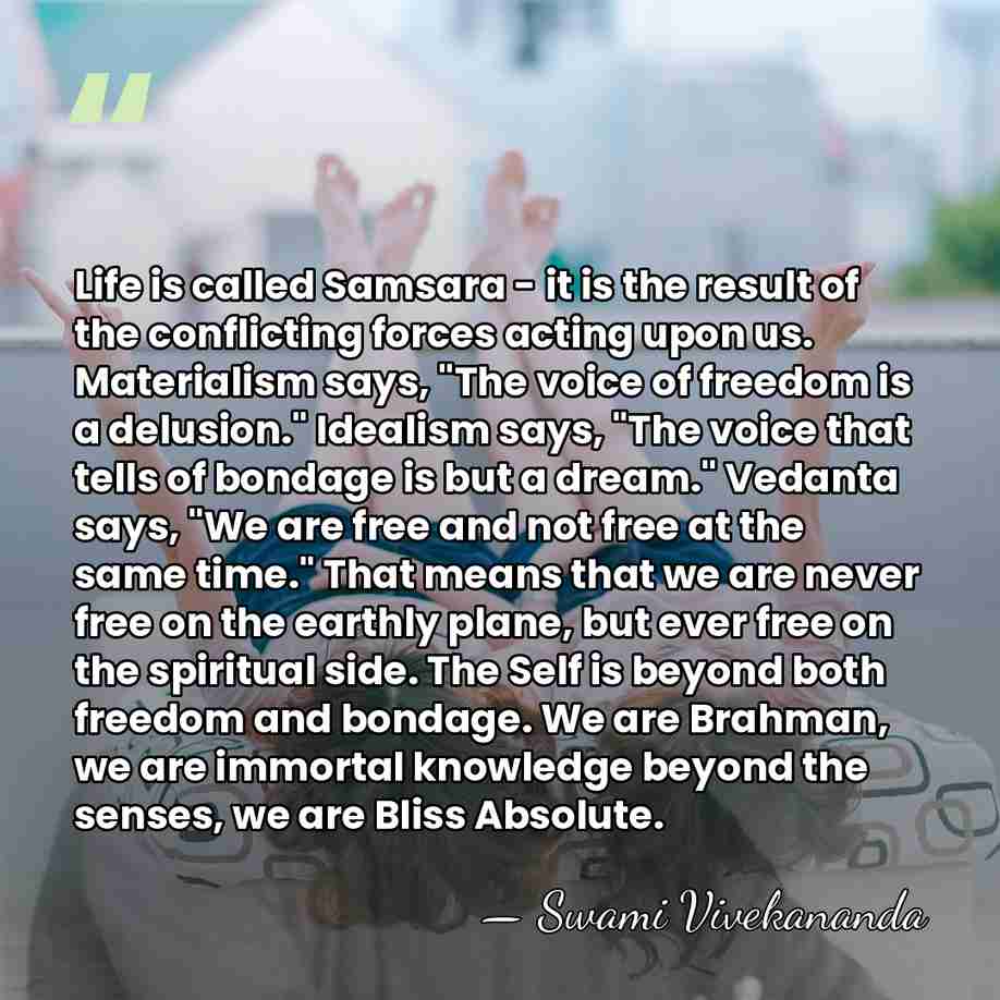 Life is called Samsara - it is the result of the conflicting&hellip; - Swami Vivekananda