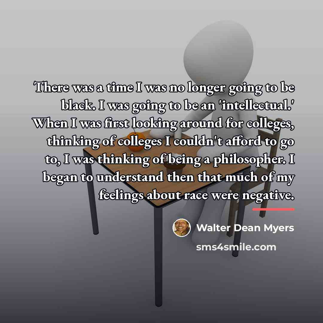 “There was a time I was no longer going to…” quote by Walter Dean Myers