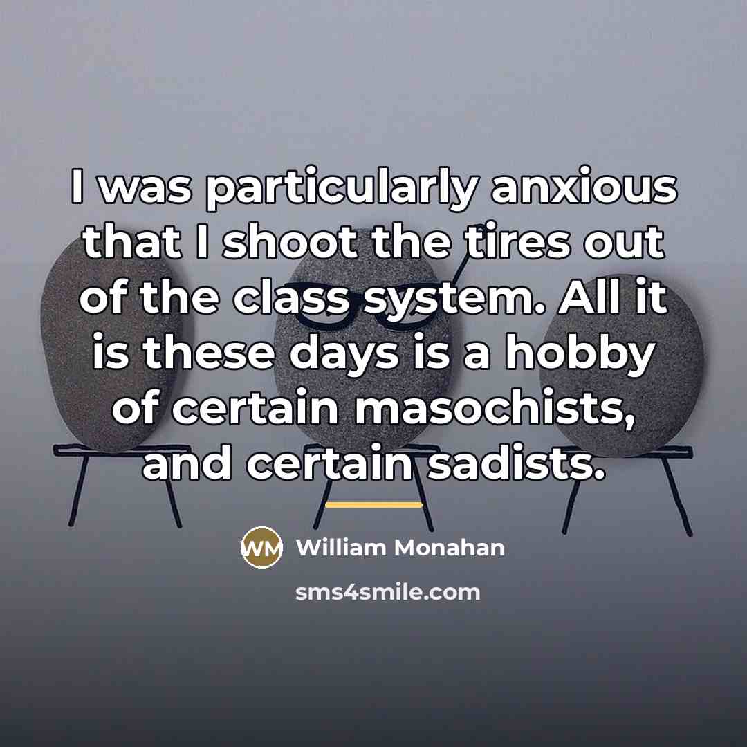“I was particularly anxious that I shoot the tires out…” quote by William Monahan