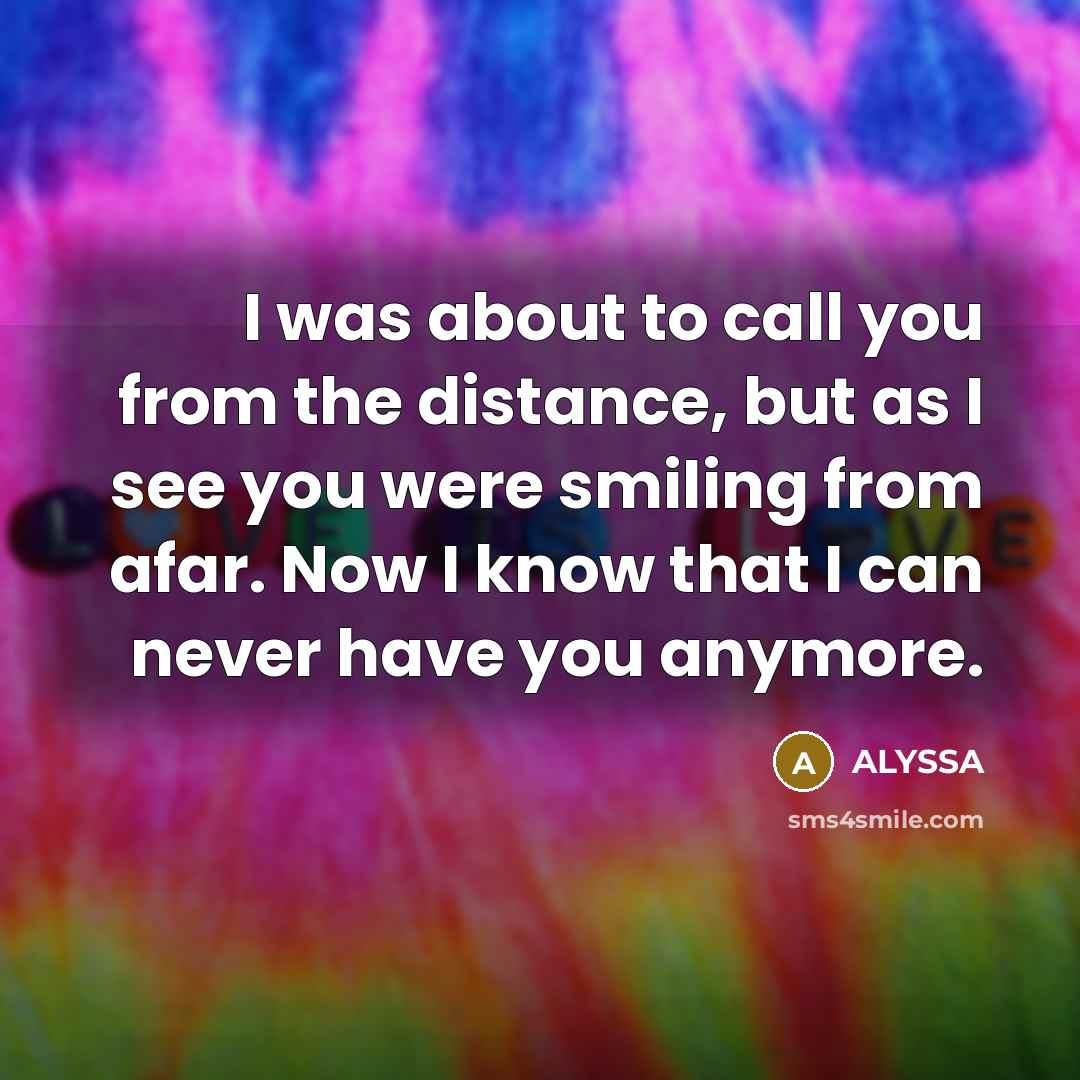 “I was about to call you from the distance, but…” quote by ALYSSA