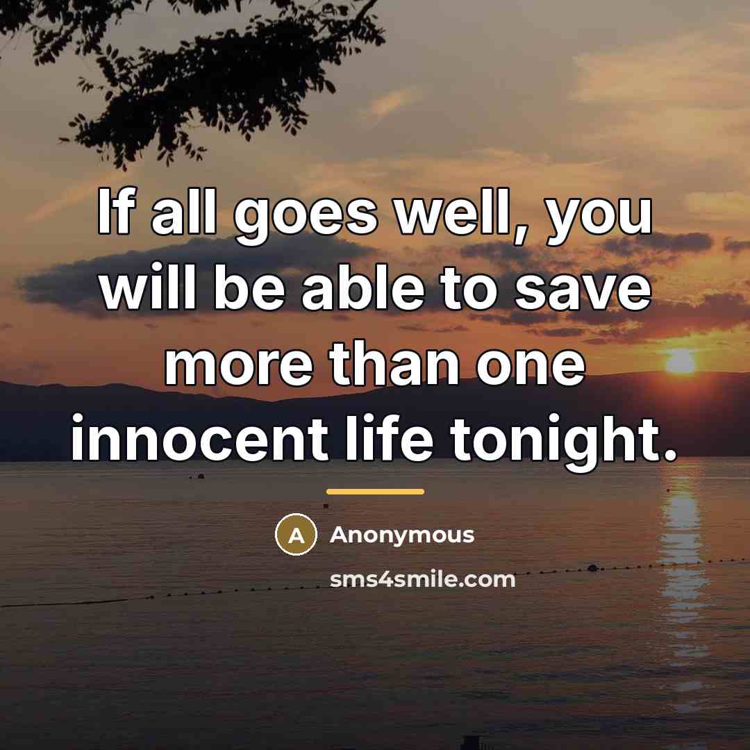 “If all goes well, you will be able to save…” quote by Anonymous