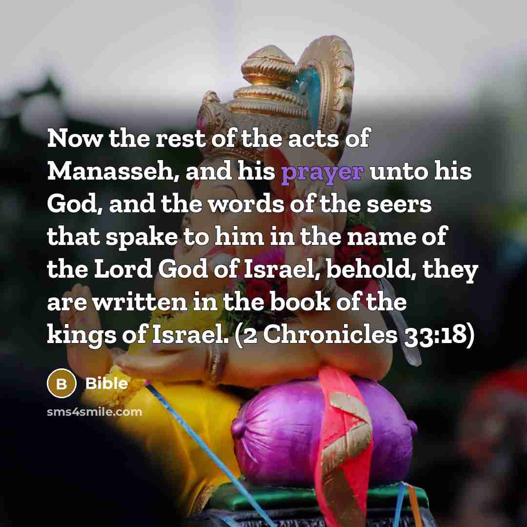 “Now the rest of the acts of Manasseh, and his…” quote by Bible