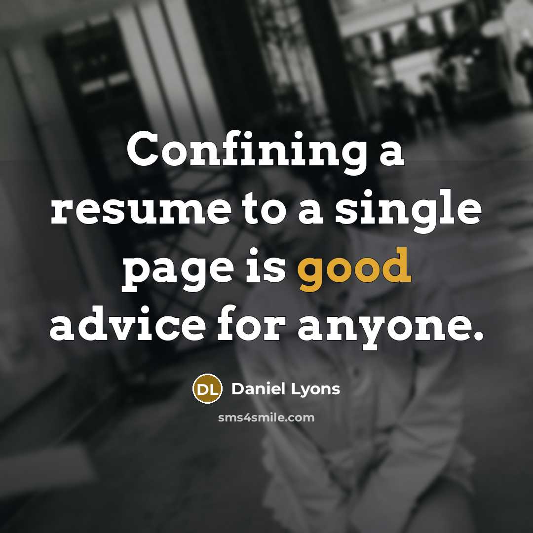 “Confining a resume to a single page is good advice…” quote by Daniel Lyons