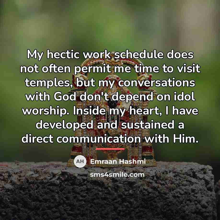 “My hectic work schedule does not often permit me time…” quote by Emraan Hashmi