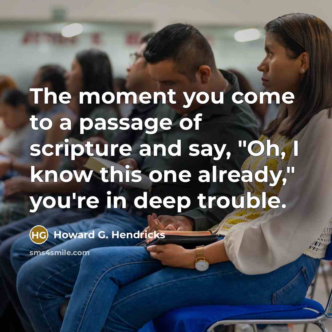 “The moment you come to a passage of scripture and…” quote by Howard G. Hendricks