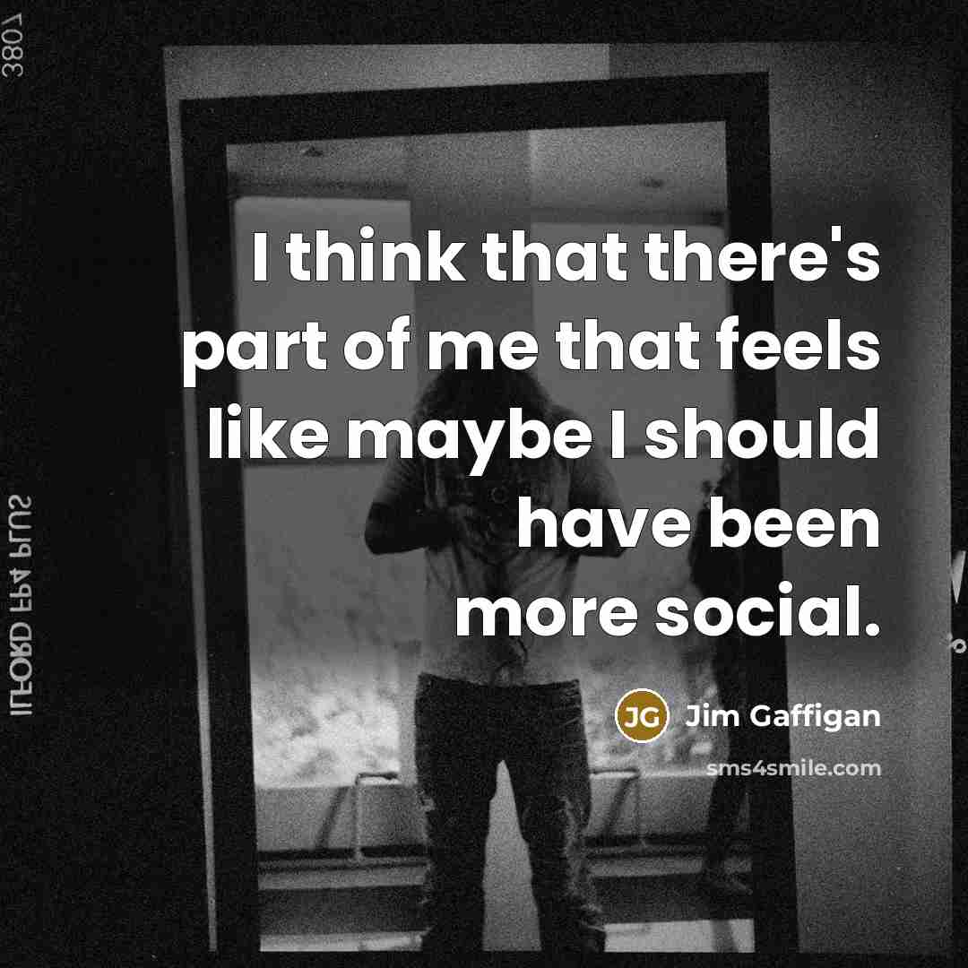 “I think that there's part of me that feels like…” quote by Jim Gaffigan