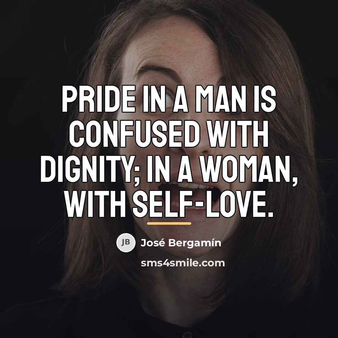 “Pride in a man is confused with dignity; in a…” quote by Jose Bergamin