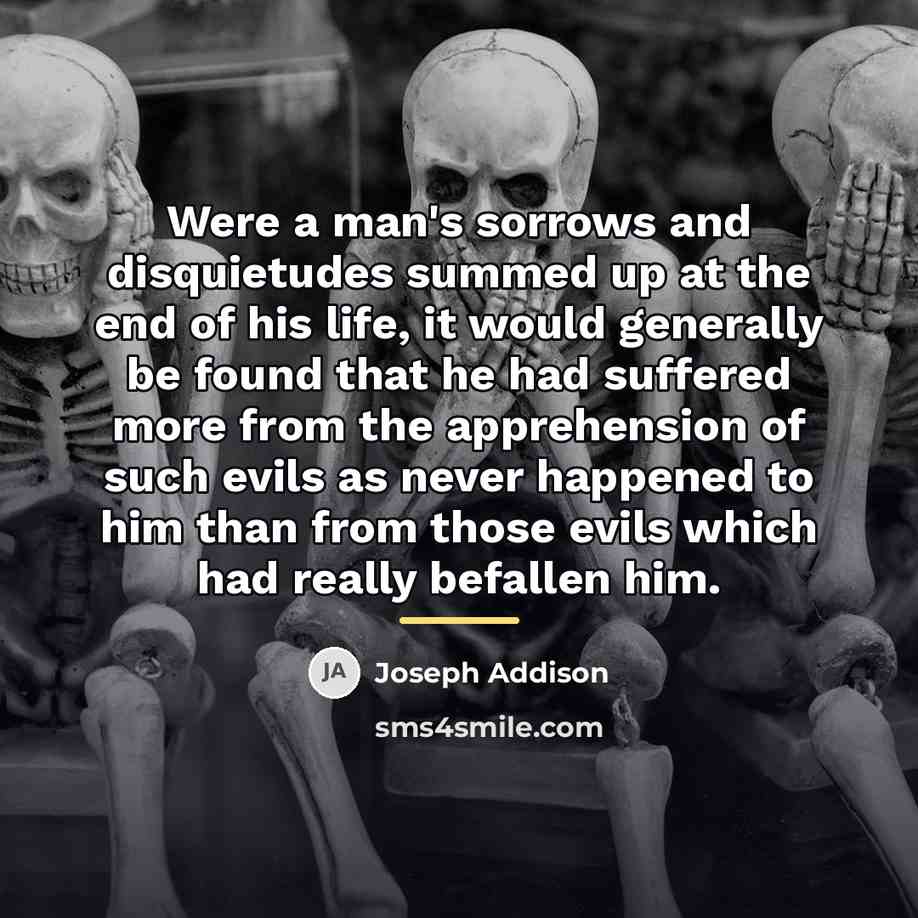“Were a man's sorrows and disquietudes summed up at the…” quote by Joseph Addison