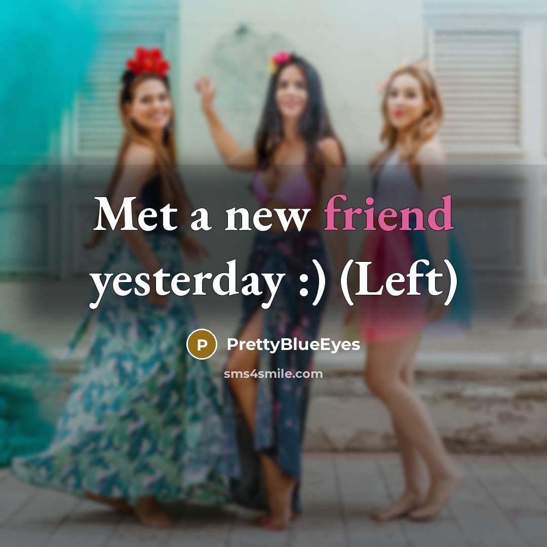 “Met a new friend yesterday :) (Left)…” quote by PrettyBlueEyes