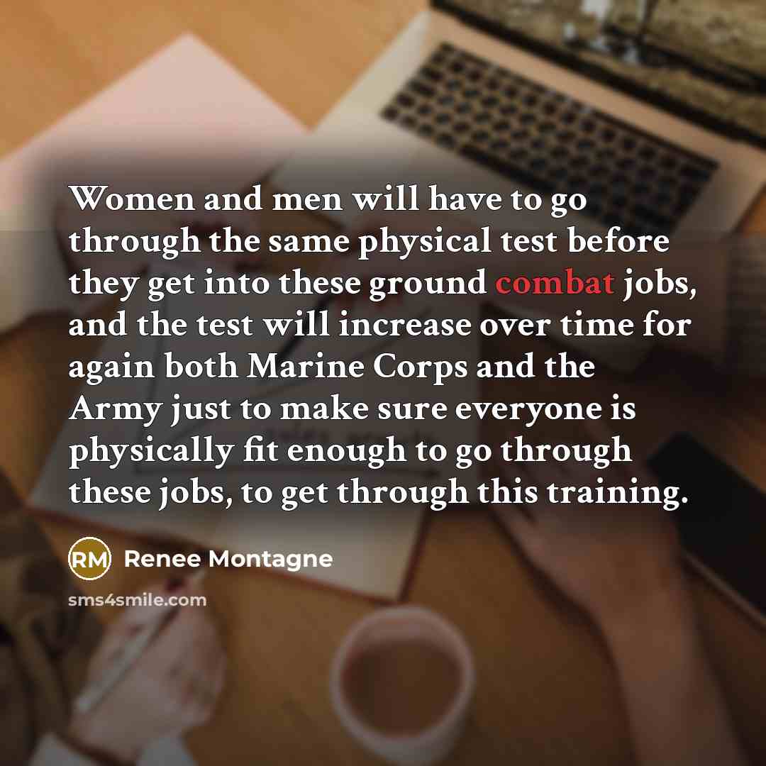 “Women and men will have to go through the same…” quote by Renee Montagne