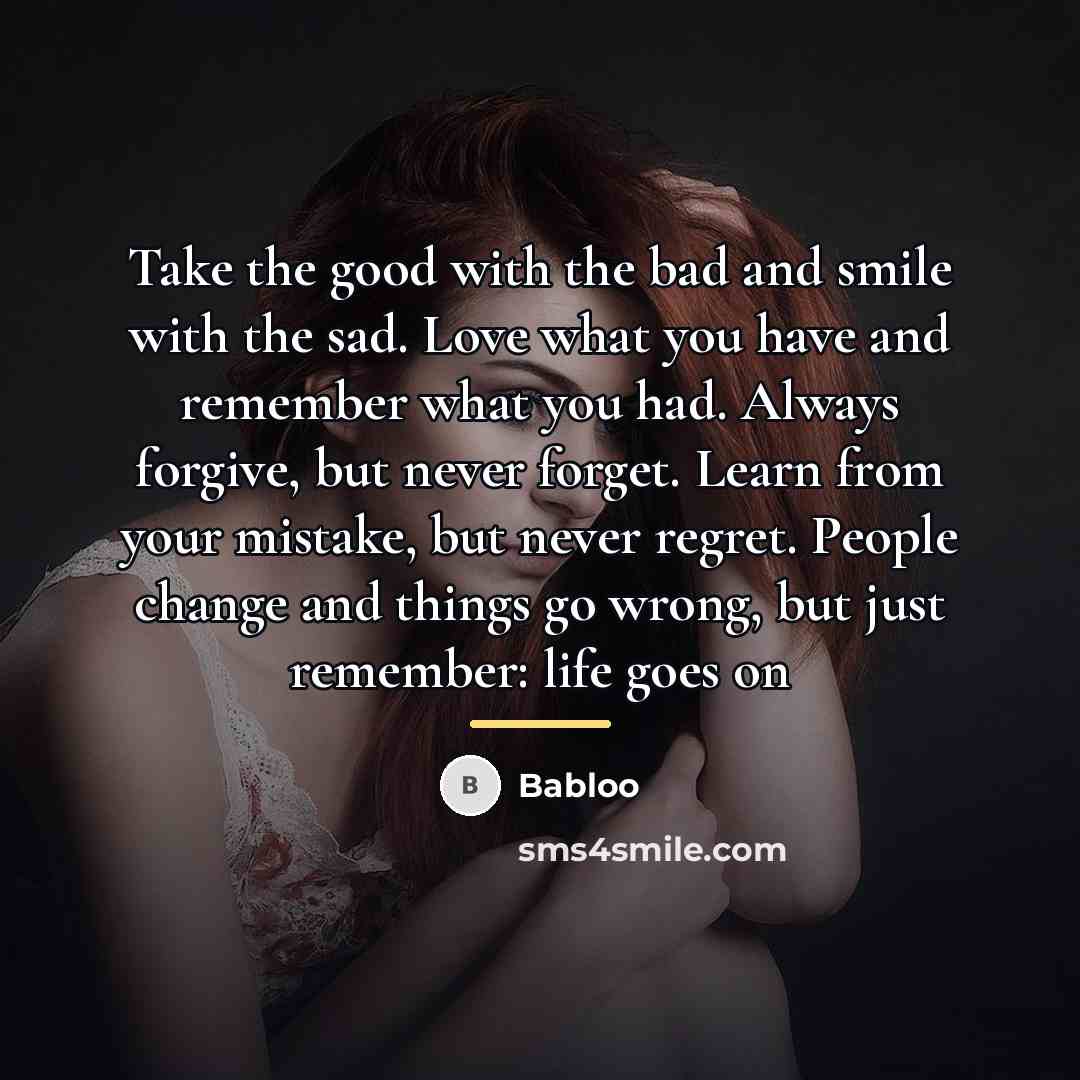 “Take the good with the bad and smile with the…” quote by Babloo