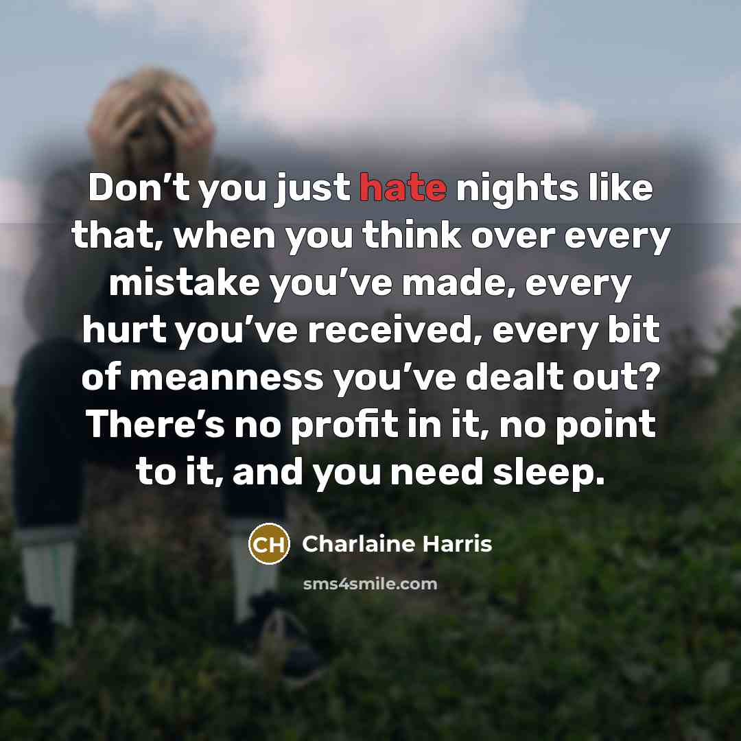 “Don’t you just hate nights like that, when you think…” quote by Charlaine Harris