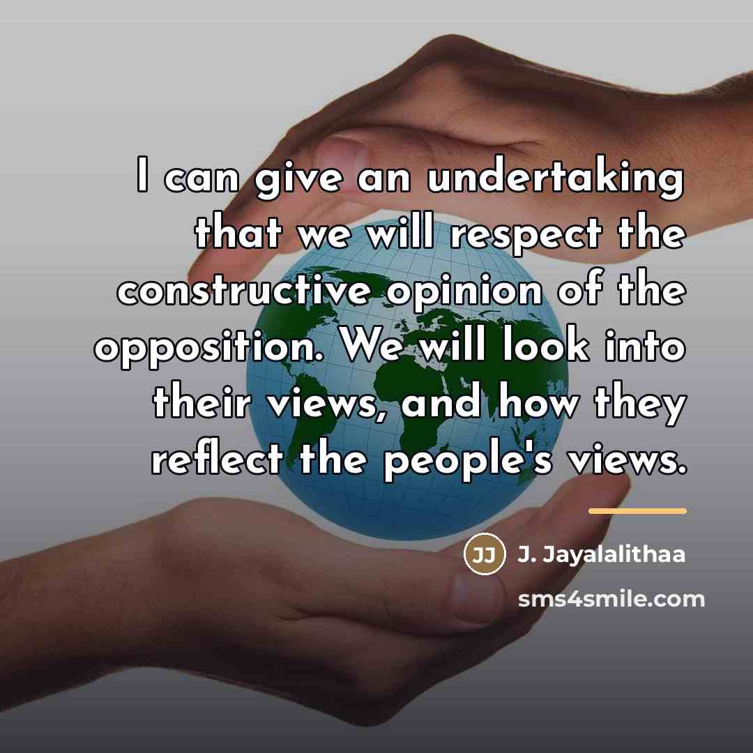 “I can give an undertaking that we will respect the…” quote by J. Jayalalithaa
