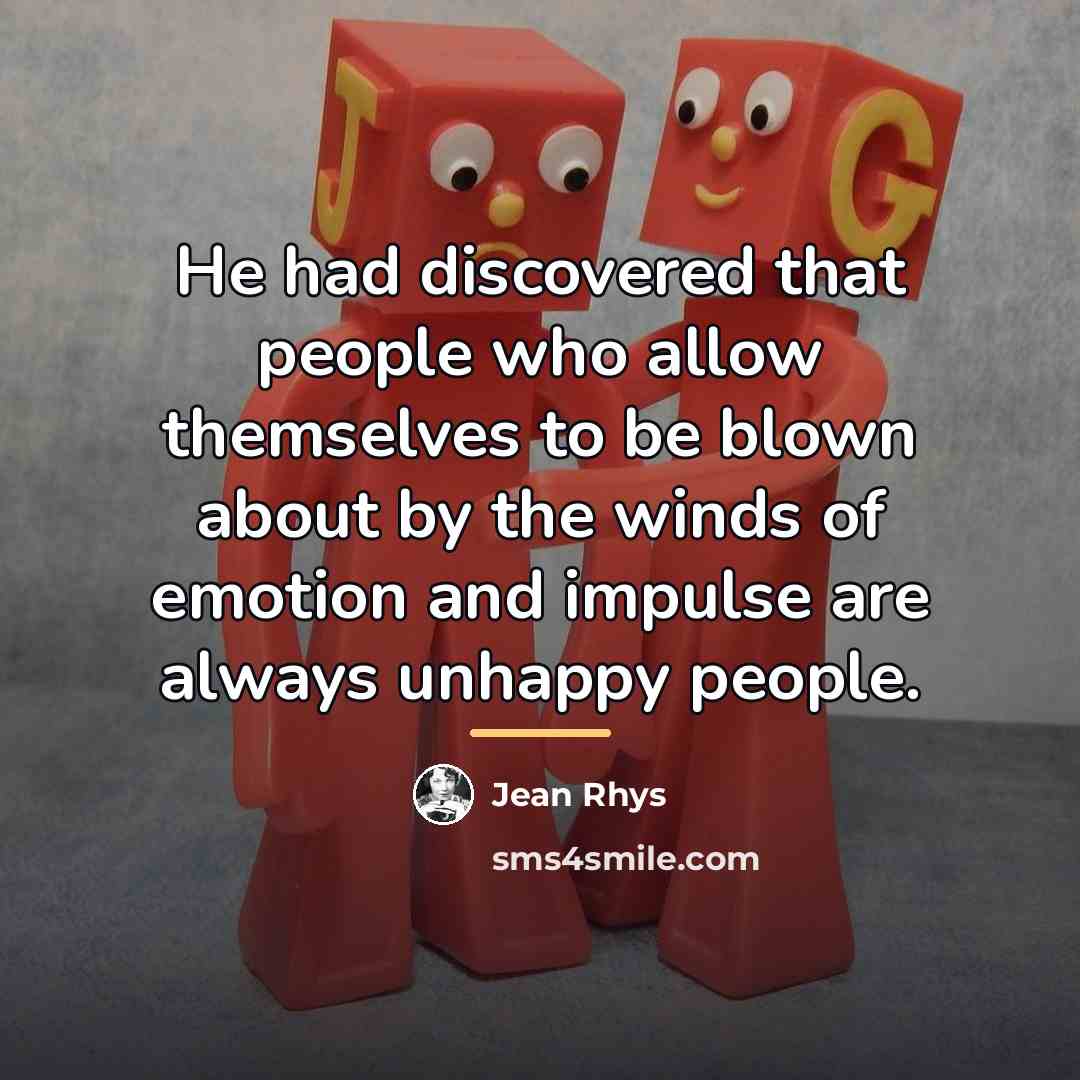 “He had discovered that people who allow themselves to be…” quote by Jean Rhys