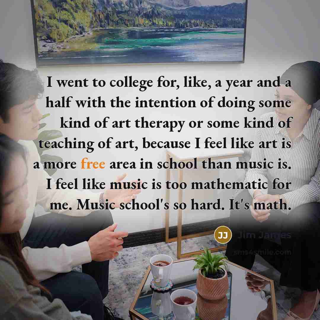 “I went to college for, like, a year and a…” quote by Jim James