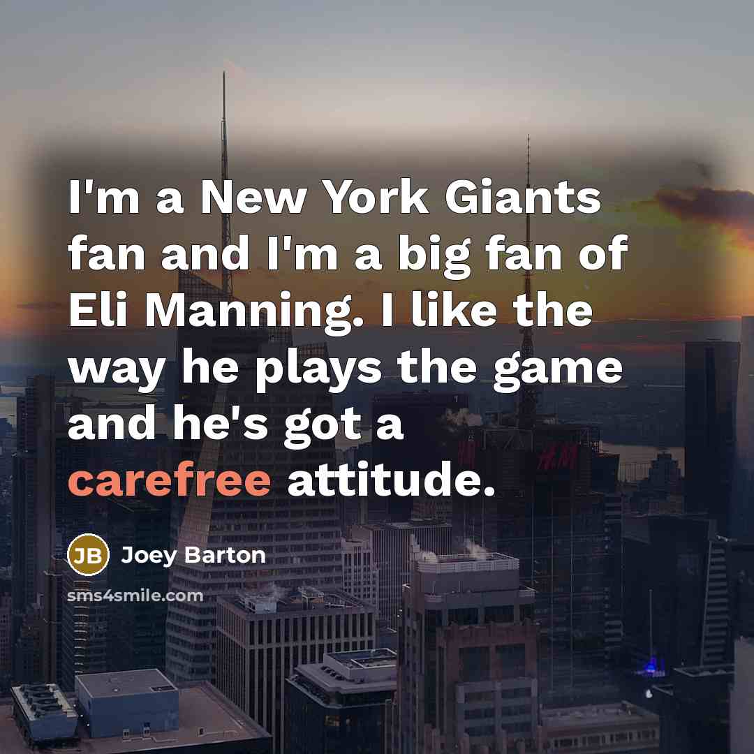 “I'm a New York Giants fan and I'm a big…” quote by Joey Barton