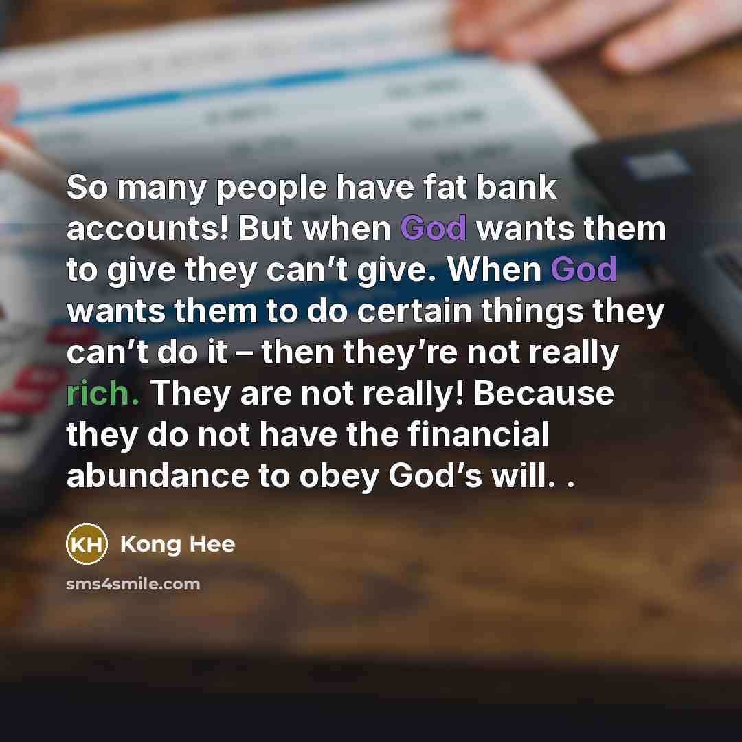 “So many people have fat bank accounts! But when God…” quote by Kong Hee