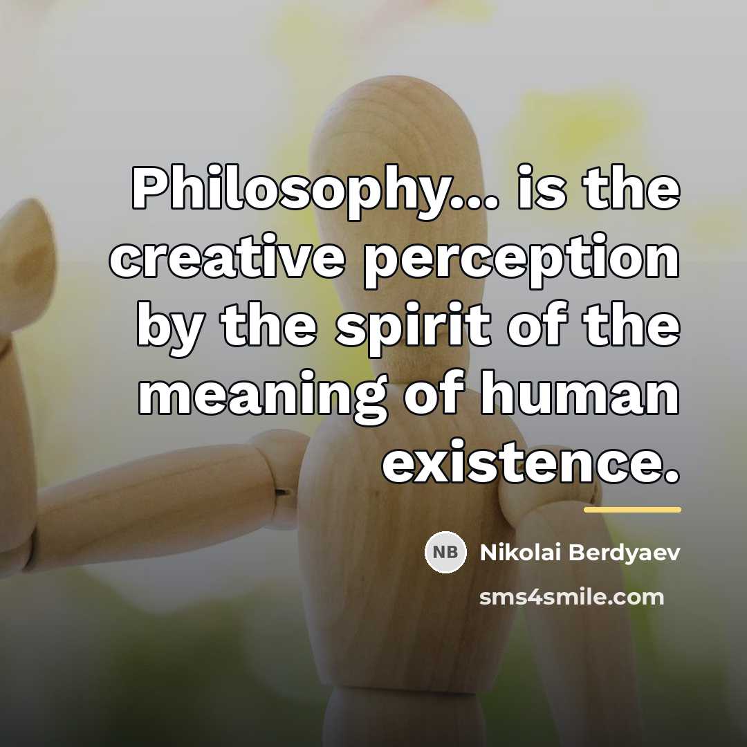 “Philosophy... is the creative perception by the spirit of the…” quote by Nikolai Berdyaev
