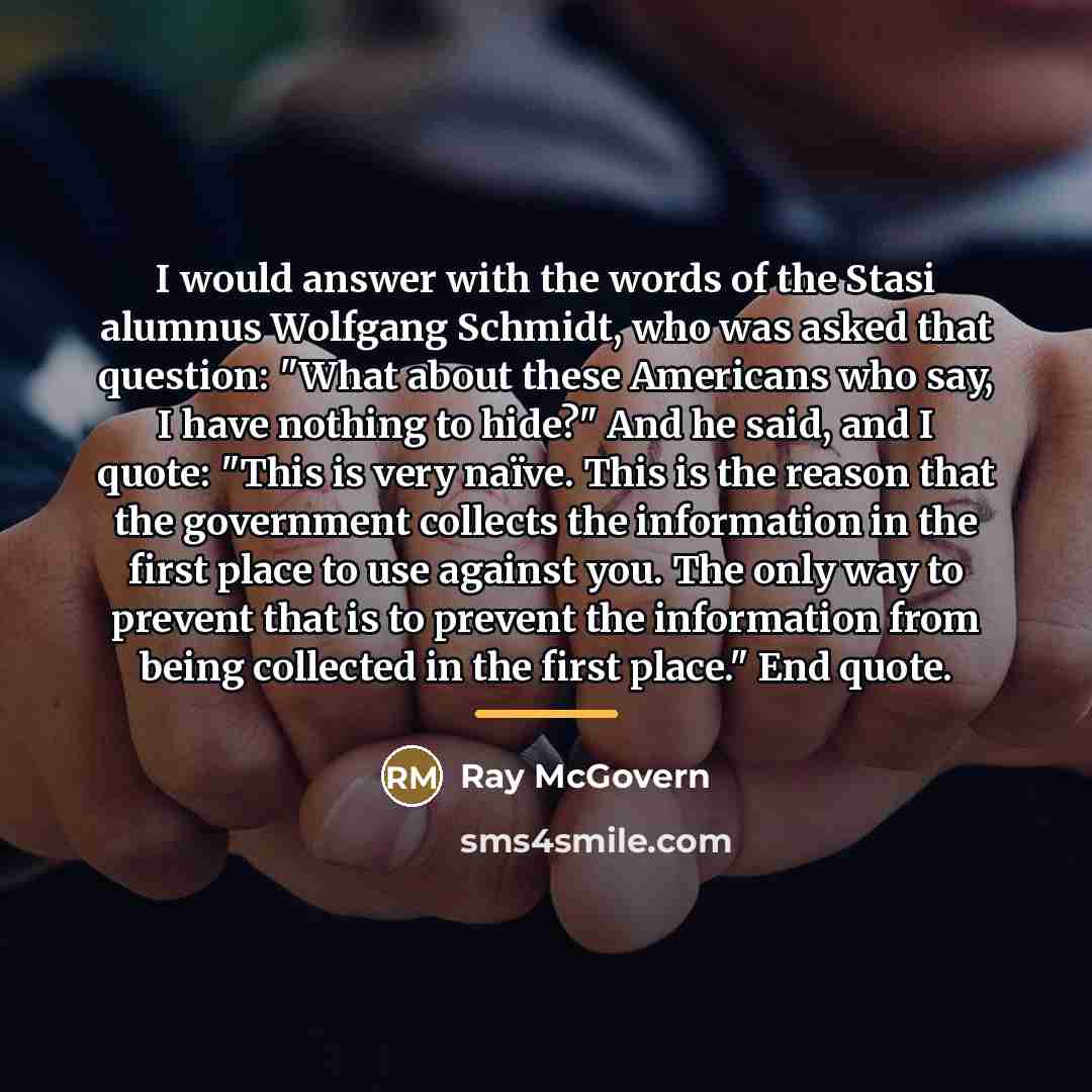 “I would answer with the words of the Stasi alumnus…” quote by Ray McGovern