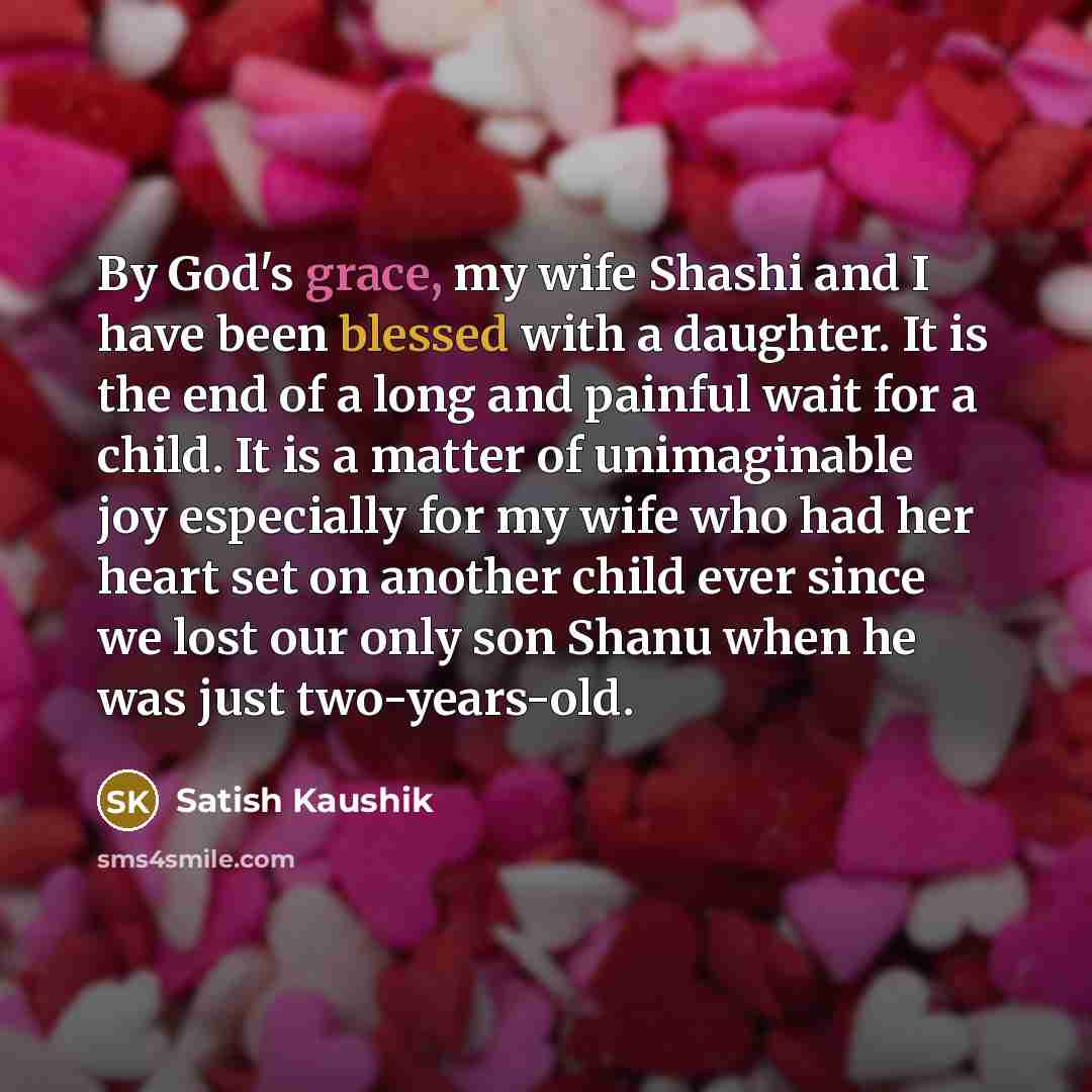 “By God's grace, my wife Shashi and I have been…” quote by Satish Kaushik