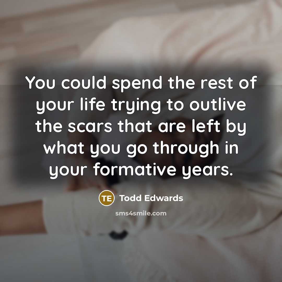 “You could spend the rest of your life trying to…” quote by Todd Edwards