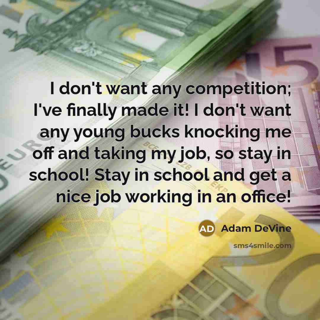 “I don't want any competition; I've finally made it! I…” quote by Adam DeVine