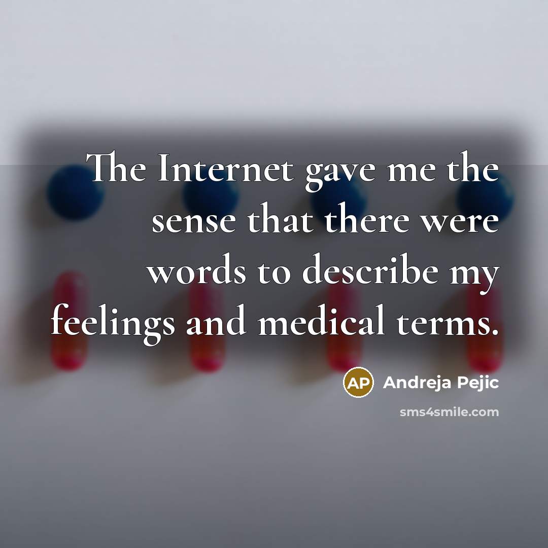“The Internet gave me the sense that there were words…” quote by Andreja Pejic