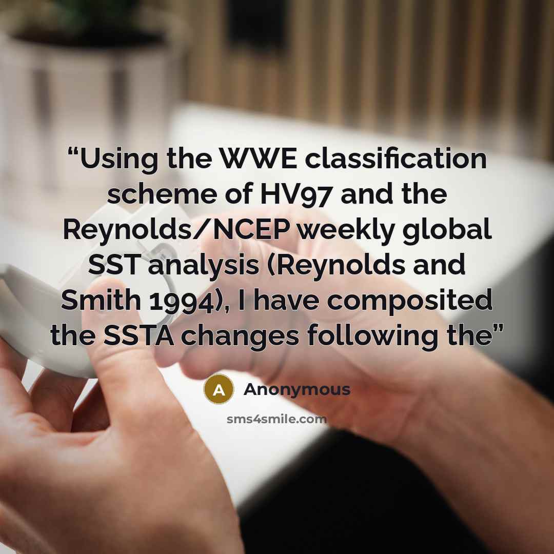 “Using the WWE classification scheme of HV97 and the Reynolds/NCEP weekly global SST analysis (Reynolds and Smith 1994), I have composited the SSTA changes following the” quote by Anonymous