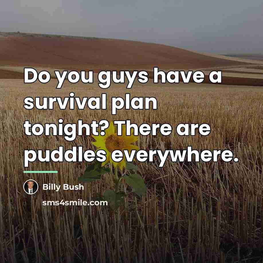 “Do you guys have a survival plan tonight? There are…” quote by Billy Bush