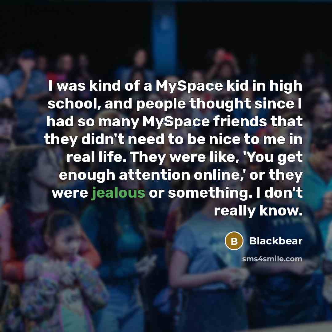 “I was kind of a MySpace kid in high school,…” quote by Blackbear