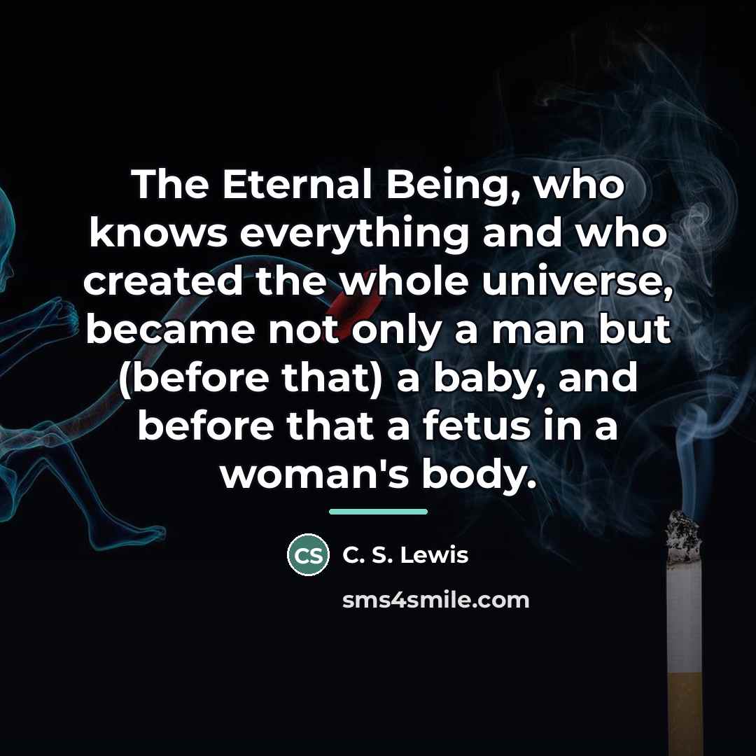“The Eternal Being, who knows everything and who created the…” quote by C. S. Lewis