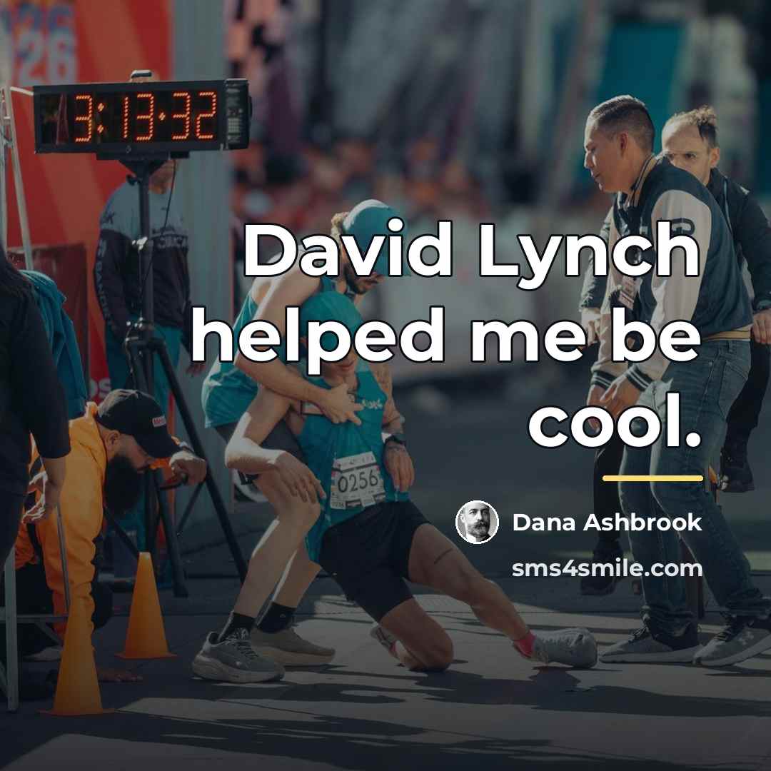 “David Lynch helped me be cool.…” quote by Dana Ashbrook