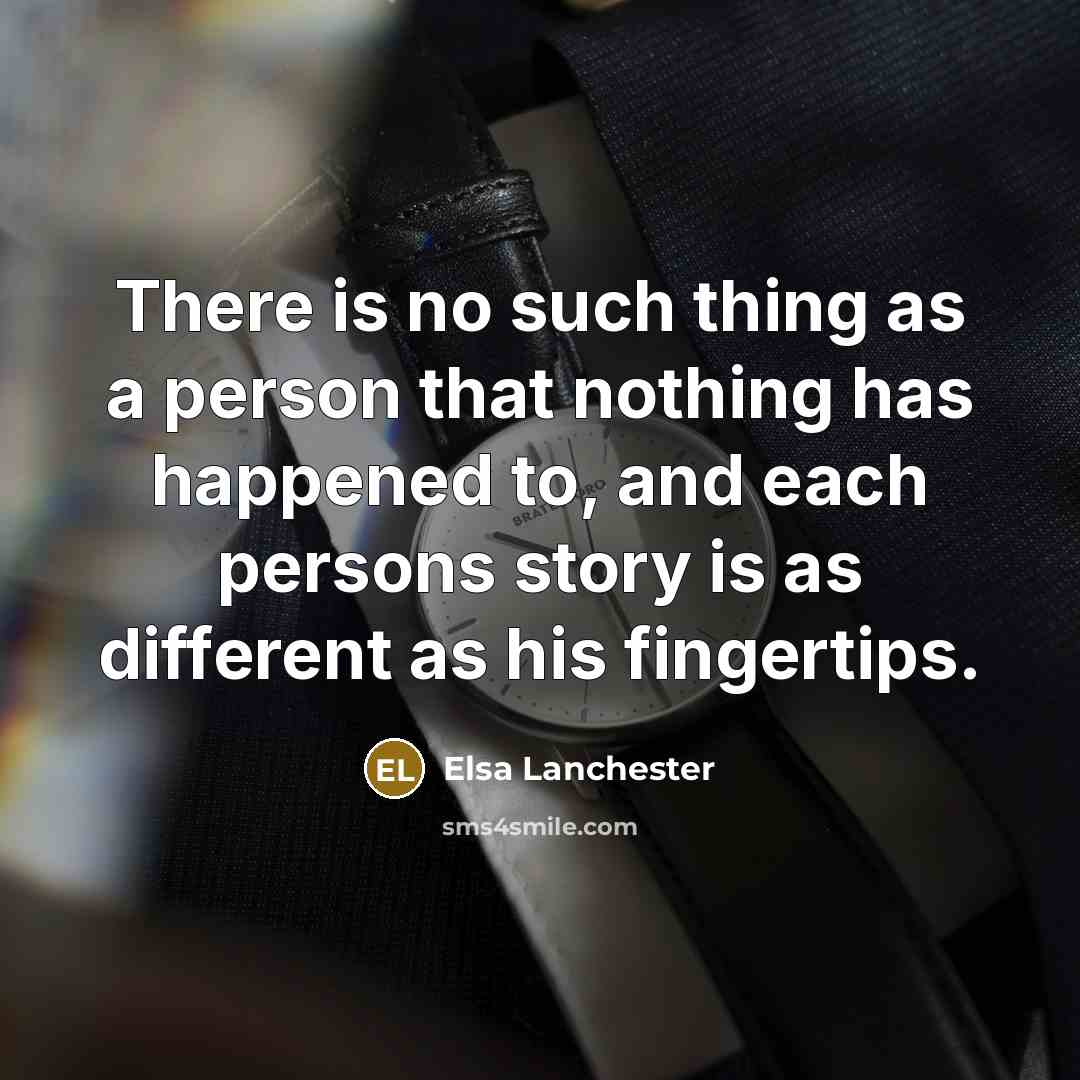 “There is no such thing as a person that nothing…” quote by Elsa Lanchester