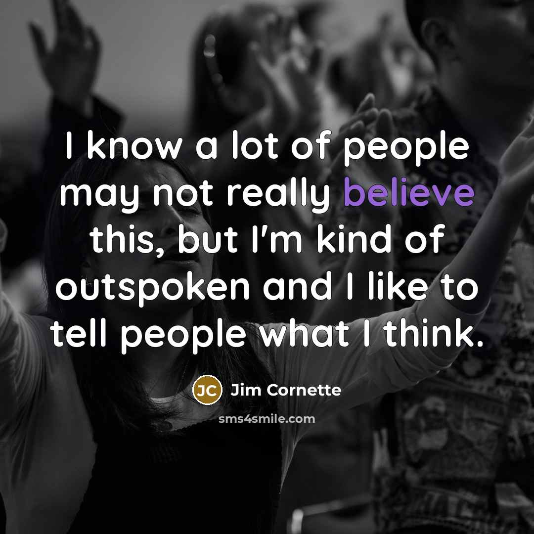 “I know a lot of people may not really believe…” quote by Jim Cornette