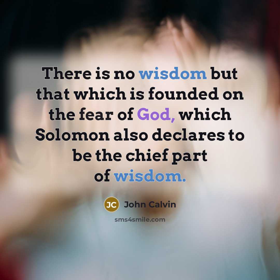 “There is no wisdom but that which is founded on…” quote by John Calvin