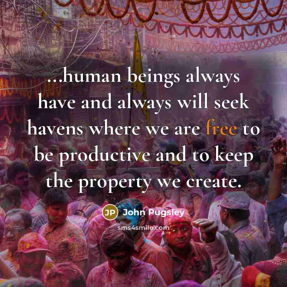 “...human beings always have and always will seek havens where…” quote by John Pugsley