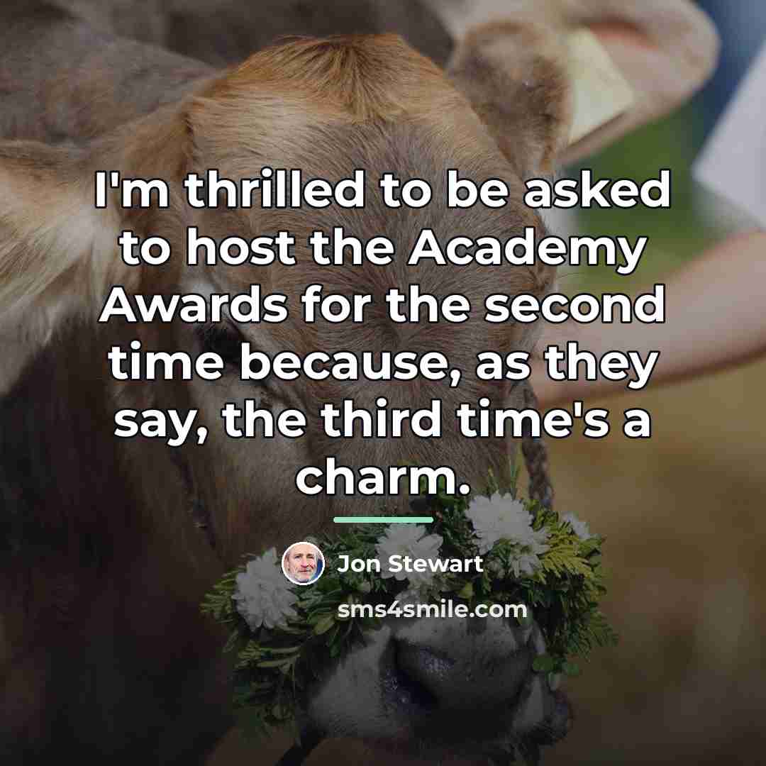“I'm thrilled to be asked to host the Academy Awards…” quote by Jon Stewart
