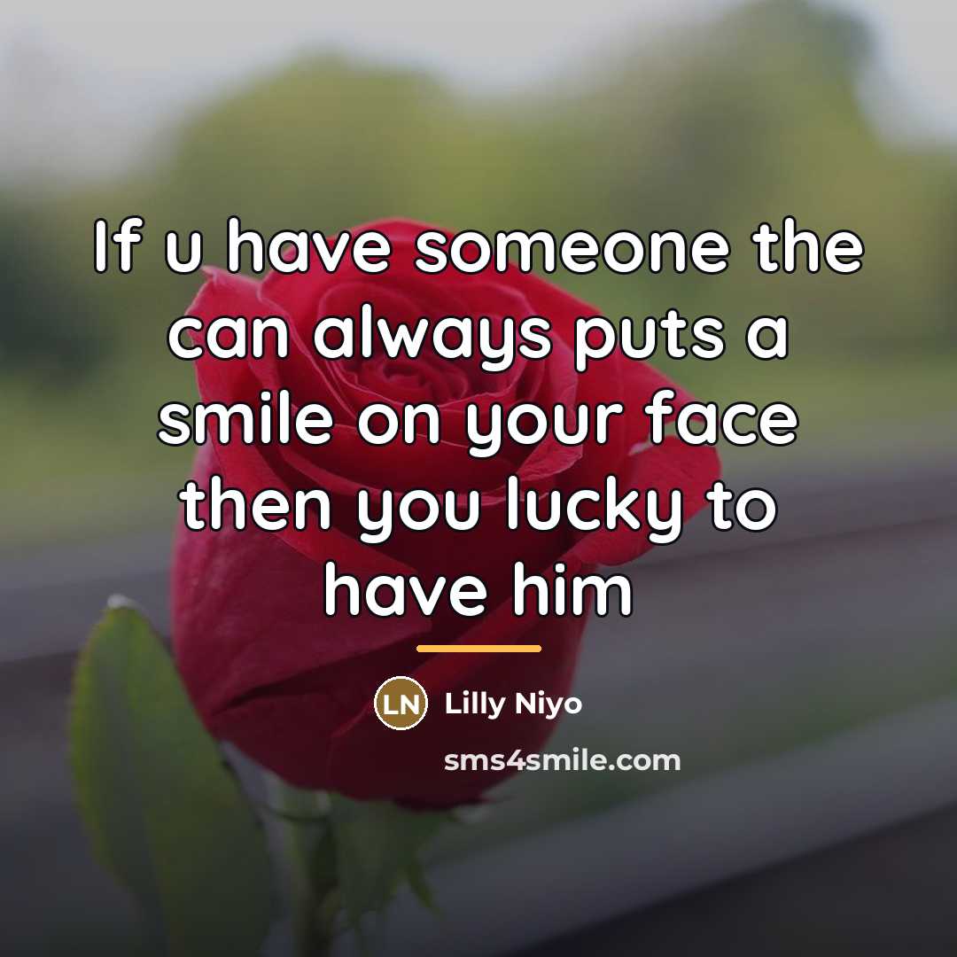 “If u have someone the can always puts a smile…” quote by Lilly Niyo