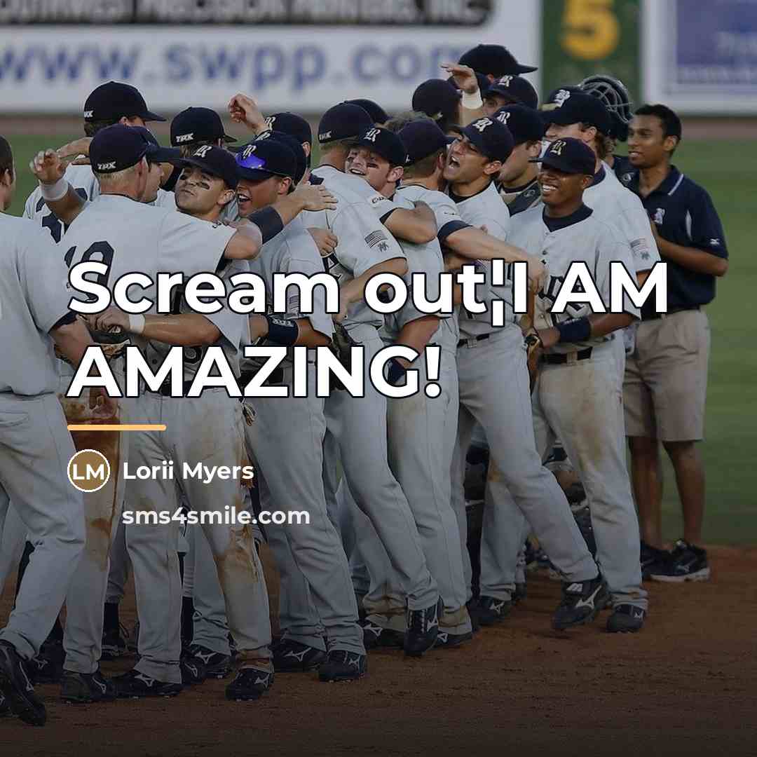 “Scream out¦I AM AMAZING!…” quote by Lorii Myers