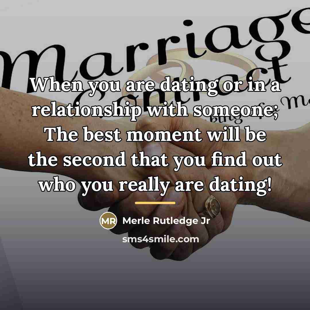 “When you are dating or in a relationship with someone;…” quote by Merle Rutledge Jr