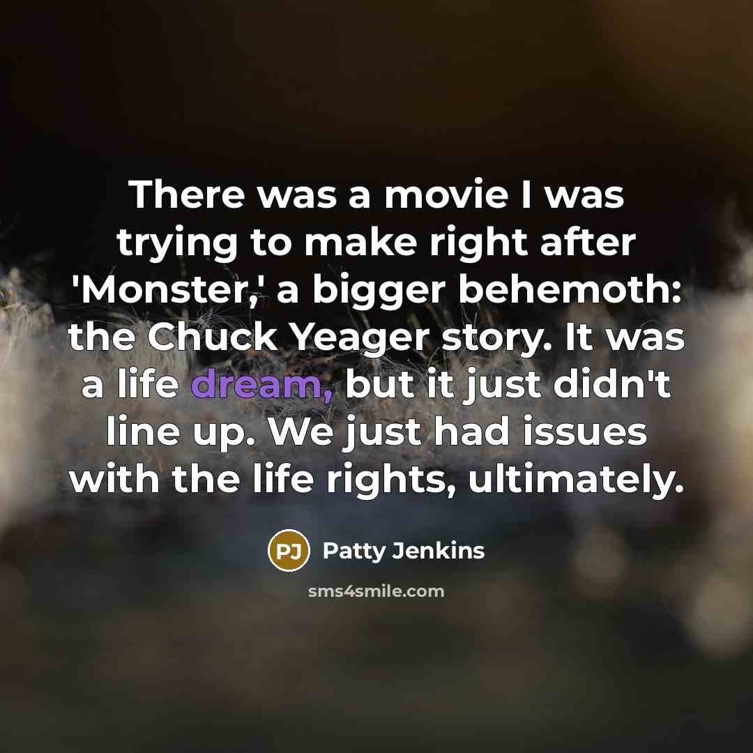 “There was a movie I was trying to make right…” quote by Patty Jenkins